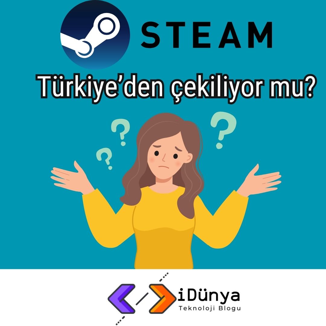 steam-turkiyeden-cekiliyor-mu