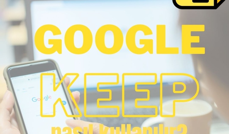 google keep kullanımı