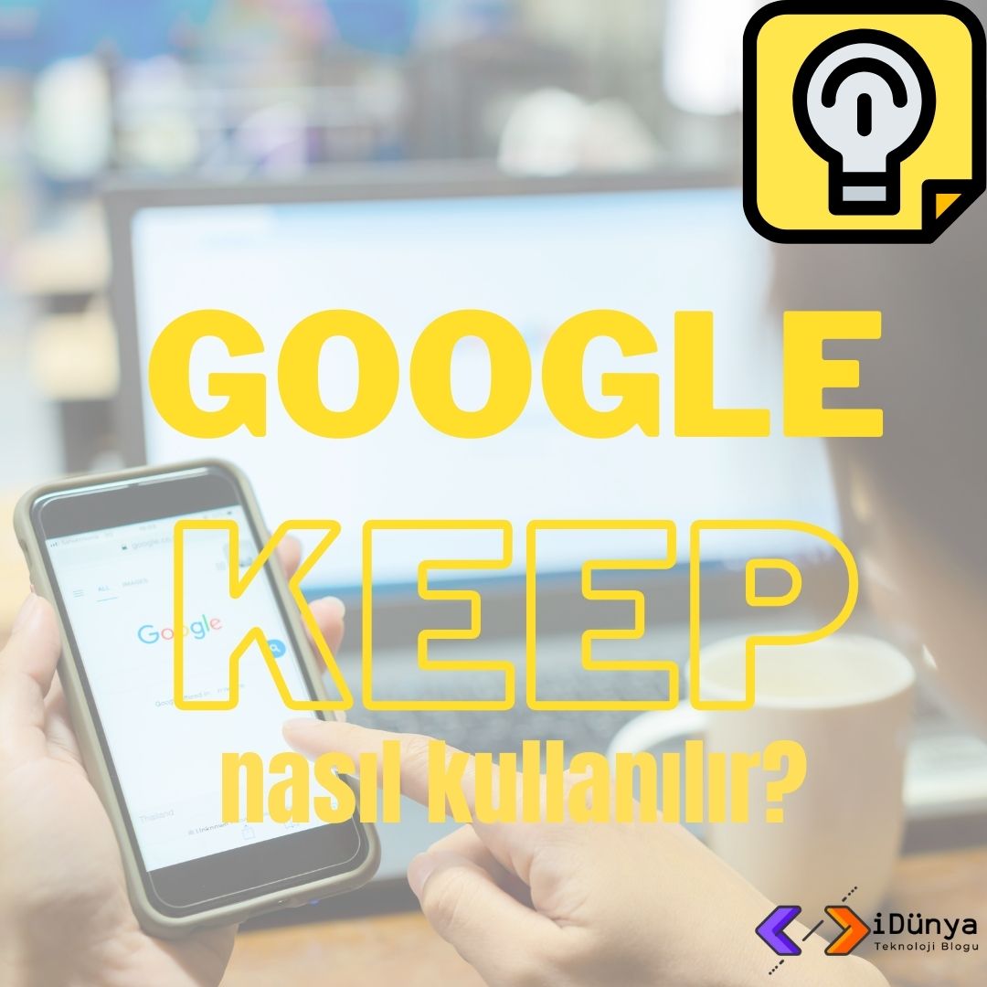 google keep kullanımı